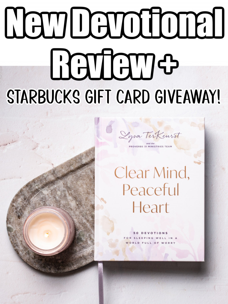 Clear Mind, Peaceful Heart Devotions Review (+ Starbucks Giveaway!).