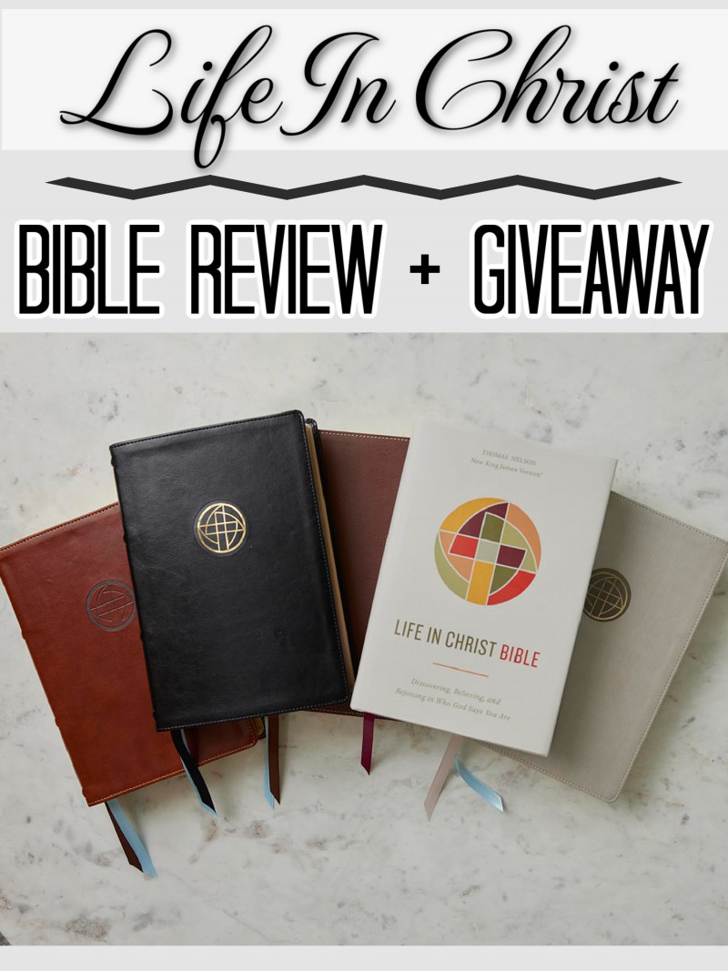 Life in Christ Bible Review + Giveaway.