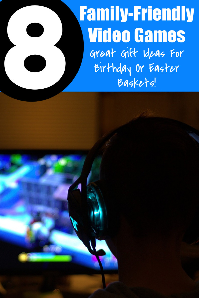 Family-Friendly Video Games (Great Gift Ideas For Birthday Or Easter Baskets!).