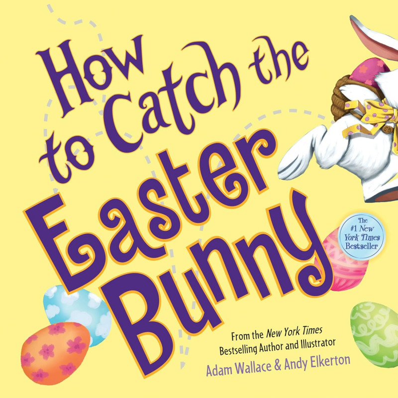 How to Catch the Easter Bunny board book.