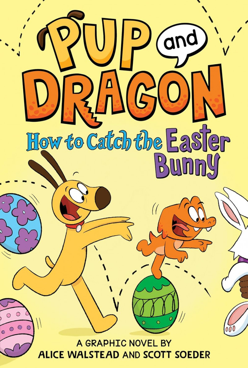 Pup And Dragon: How To Catch The Easter Bunny.