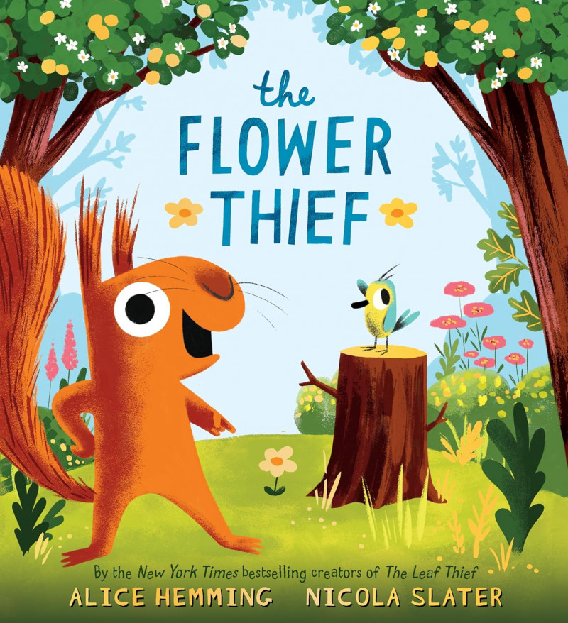 The Flower Thief: The Perfect Spring Book for Children and Toddlers.